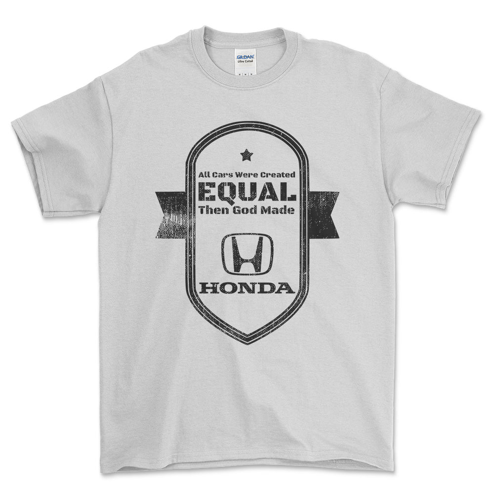 Honda All Cars Were Created Equal Then God Made Honda Unisex T-Shirt , Bomuld-Beklædning-Honda-Hvid-S-Forside-Garage Culture Shop- garage - man cave - merchandise