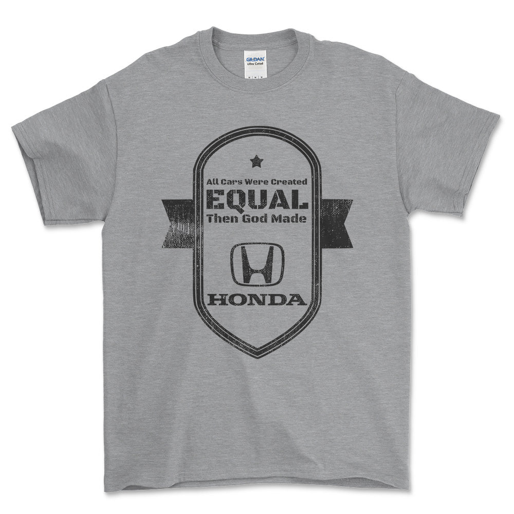 Honda All Cars Were Created Equal Then God Made Honda Unisex T-Shirt , Bomuld-Beklædning-Honda-Grå Sport-S-Forside-Garage Culture Shop- garage - man cave - merchandise