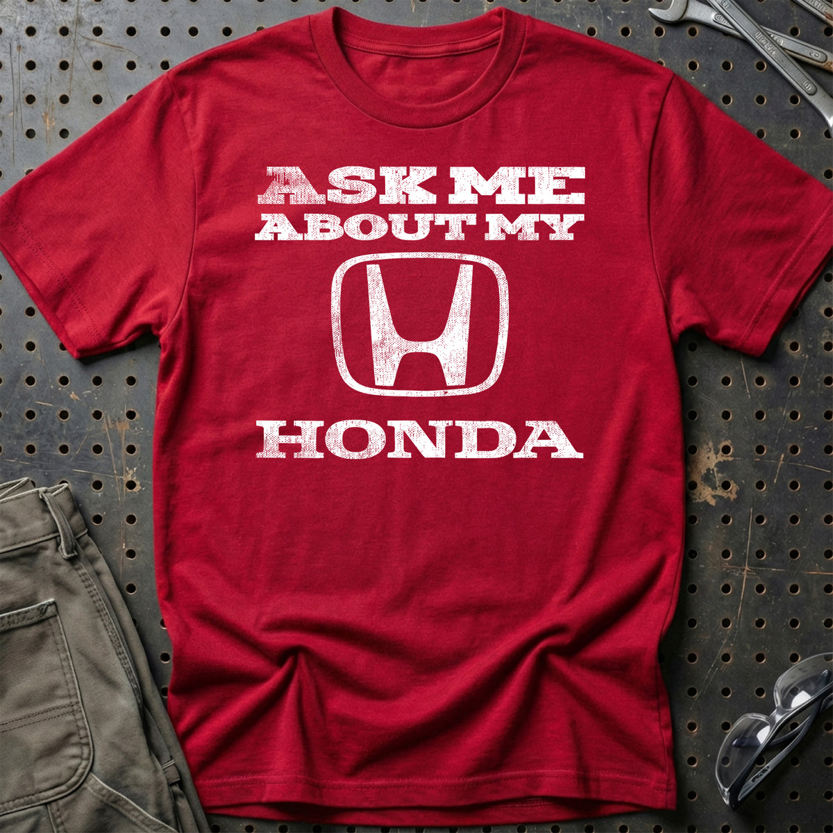 
Honda Ask Me About My Honda T-Shirt – Rød