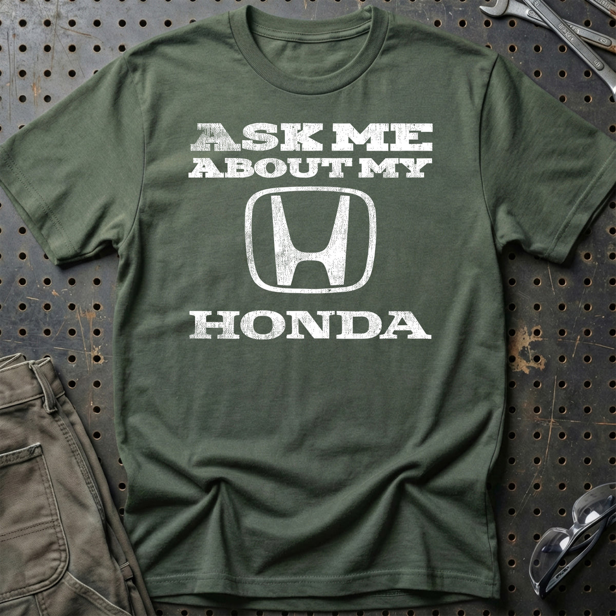 
Honda Ask Me About My Honda T-Shirt – Grøn Militær