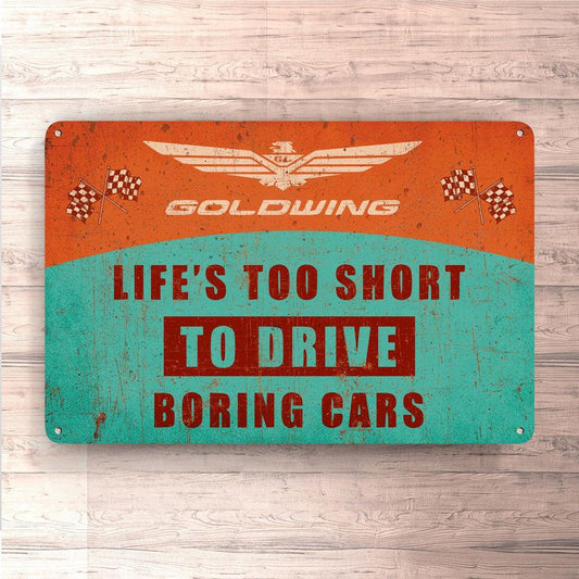 Honda Goldwing Life's Too Short To Drive Boring Cars Sign Skilte, Musemåtte, Dørmåtte , Plakat-Skilte-Honda-Garage Culture Shop- garage - man cave - merchandise