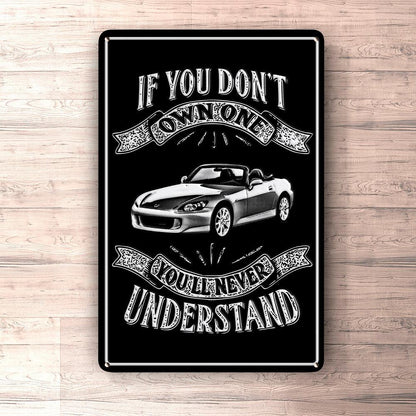 Honda If Dont Own One Honda S2000 Youll Never Understand Skilte, Musemåtte, Dørmåtte , Plakat-Skilte-Honda-Garage Culture Shop- garage - man cave - merchandise