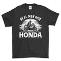 Honda Real Men Ride Honda T-Shirt-Beklædning-Honda-Sort-S-Garage Culture Shop- garage - man cave - merchandise