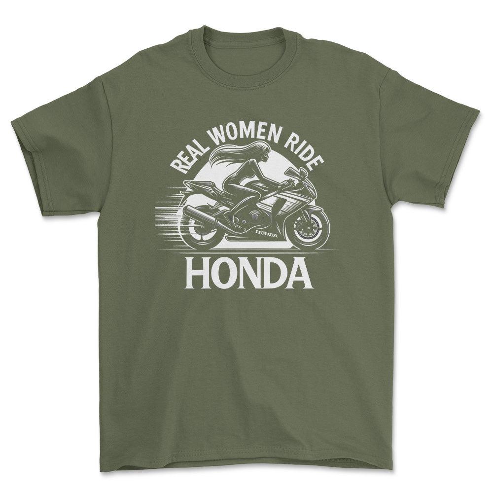 Honda Real Women Ride Honda - Unisex T-Shirt , Bomuld-Beklædning-Honda-Grøn Militær-S-Forside-Garage Culture Shop- garage - man cave - merchandise