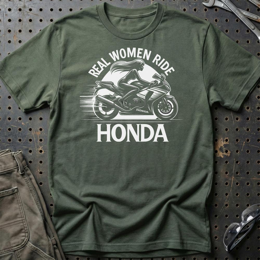 Honda Real Women Ride Honda - Unisex T-Shirt , Bomuld-Beklædning-Honda-Grøn Militær-S-Garage Culture Shop- garage - man cave - merchandise