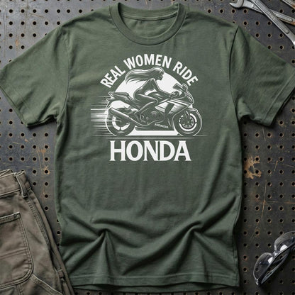 Honda Real Women Ride Honda - Unisex T-Shirt , Bomuld-Beklædning-Honda-Grøn Militær-S-Garage Culture Shop- garage - man cave - merchandise