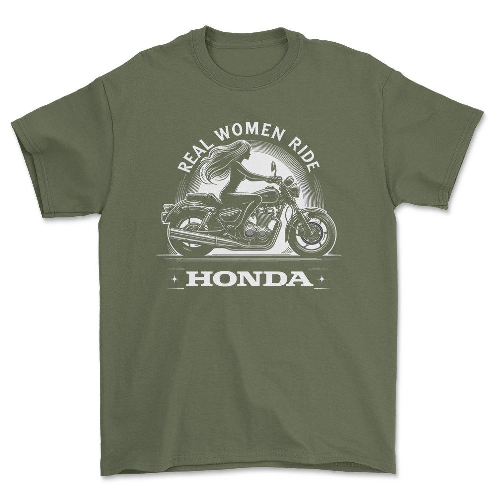 Honda Real Women Ride Honda - Unisex T-Shirt , Bomuld-Beklædning-Honda-Grøn Militær-S-Forside-Garage Culture Shop- garage - man cave - merchandise