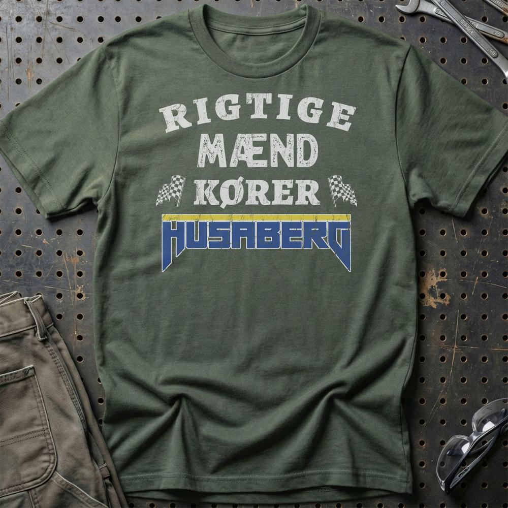 Husaberg Rigtige Mænd Kører T-Shirt-Beklædning-Husaberg-Grøn Militær-S-Garage Culture Shop- garage - man cave - merchandise