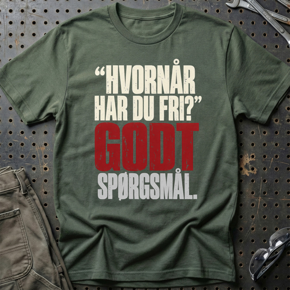 
Produktbillede af Hvornår Har Du Fri – Godt Spørgsmål T-Shirt