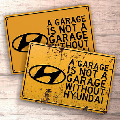 Hyundai A Garage Is Not A Garage Without Hyundai Skilte, Musemåtte, Dørmåtte-Skilte-Hyundai-Garage Culture Shop- garage - man cave - merchandise