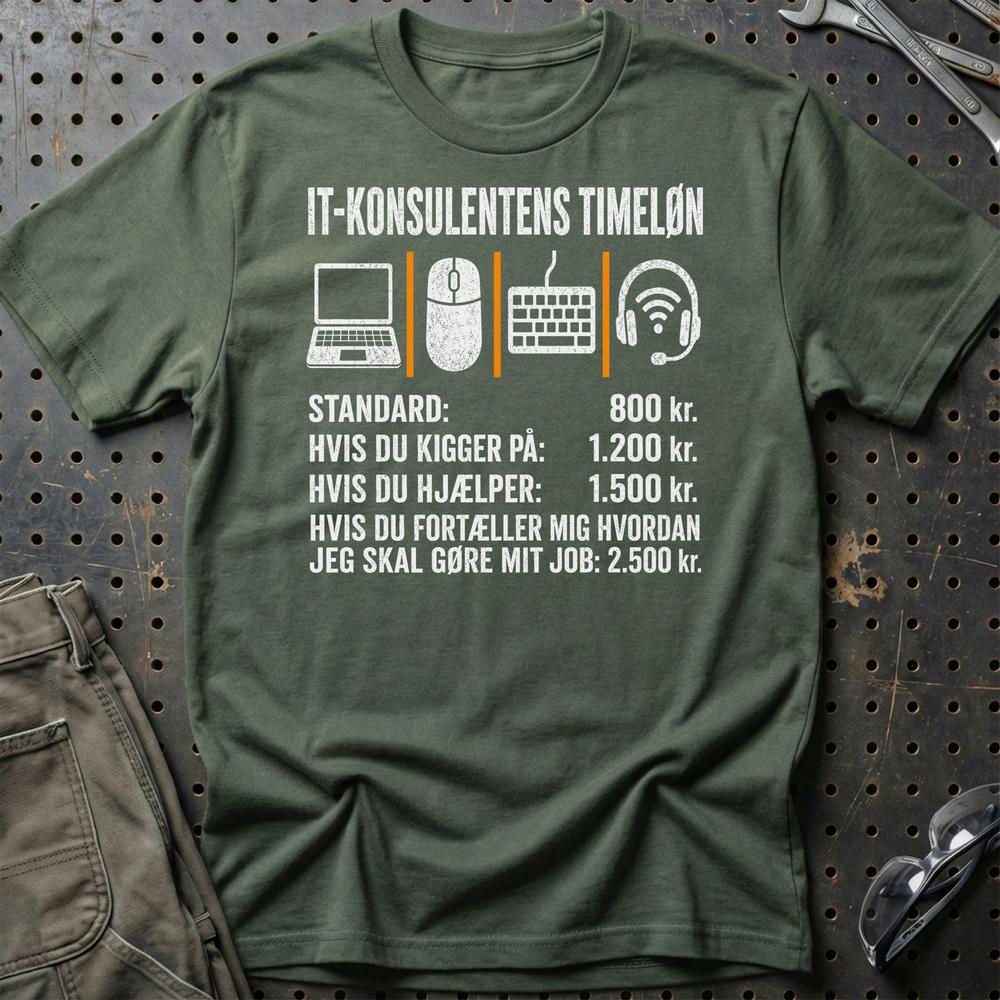 IT-konsulentens Timeløn - Unisex T-Shirt , Bomuld-Beklædning-Garage Culture-Grøn Militær-S-Garage Culture Shop- garage - man cave - merchandise