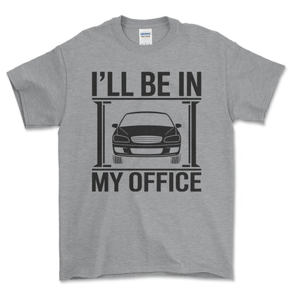 Ill be In My Office T-Shirt , Bomuld-Beklædning-Garage Culture-Grå Sport-S-Forside-Garage Culture Shop- garage - man cave - merchandise