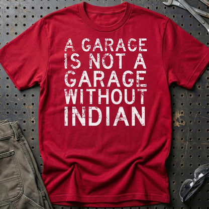 Indian - A Garage Is Not A Garage Without Indian - Unisex T-Shirt , Bomuld-Beklædning-Indian-Rød-S-Garage Culture Shop- garage - man cave - merchandise