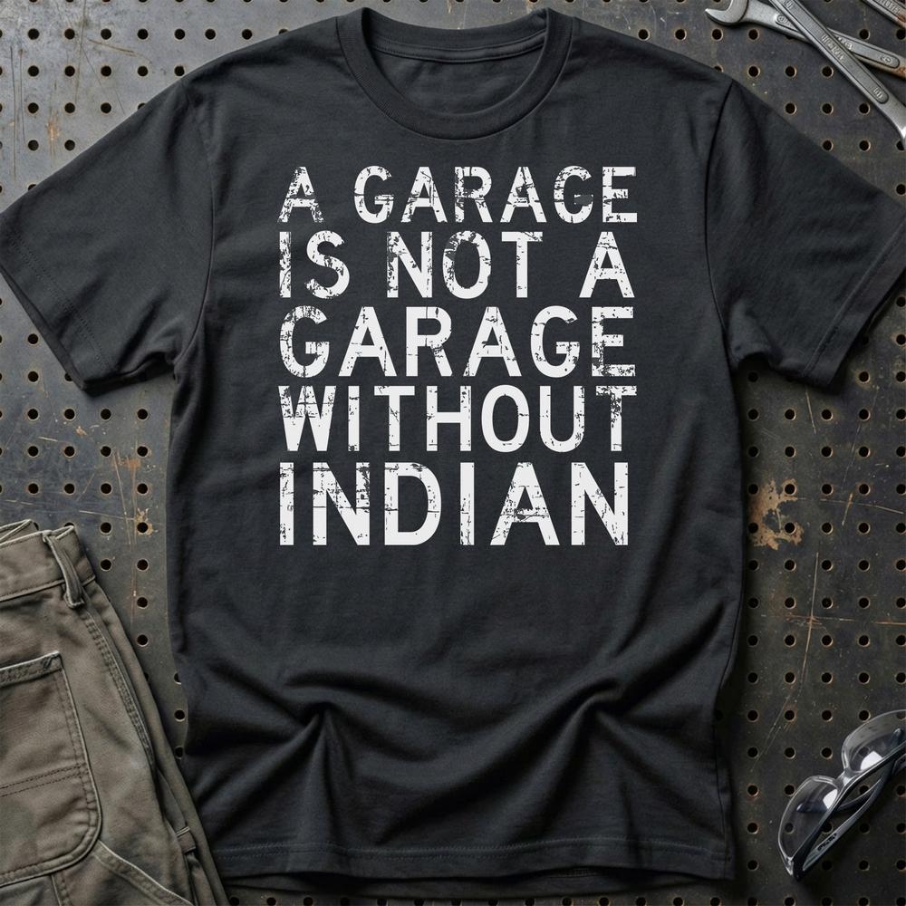 Indian - A Garage Is Not A Garage Without Indian - Unisex T-Shirt , Bomuld-Beklædning-Indian-Sort-S-Garage Culture Shop- garage - man cave - merchandise