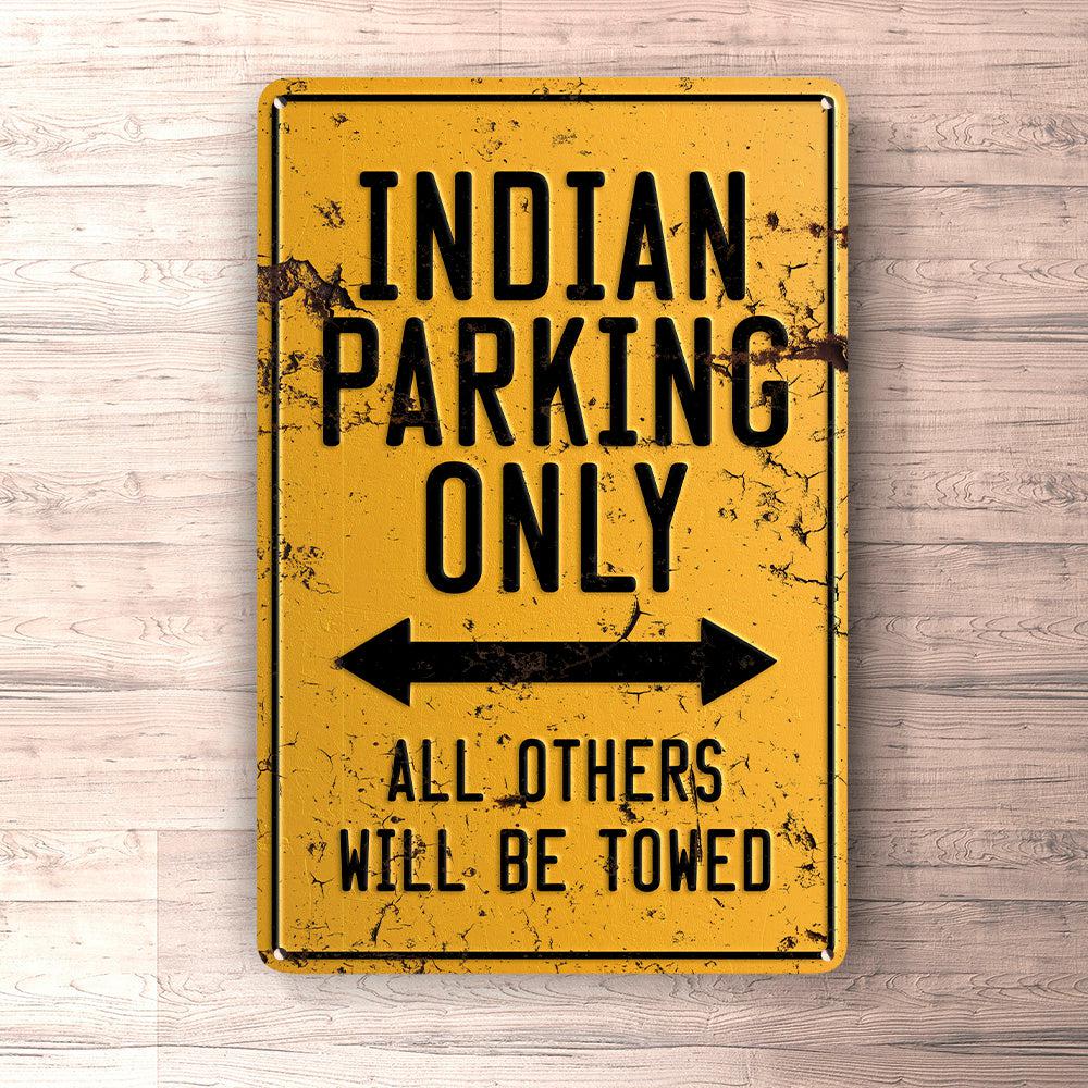 Indian Parking Only Skilte, Musemåtte, Dørmåtte , Plakat-Parking skilte-Indian-Garage Culture Shop- garage - man cave - merchandise
