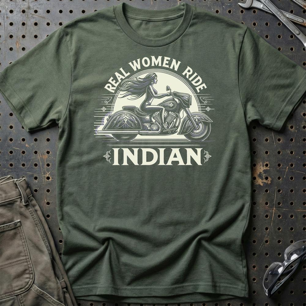 Indian - Real Women Ride Indian - Unisex T-Shirt , Bomuld-Beklædning-Indian-Grøn Militær-S-Garage Culture Shop- garage - man cave - merchandise