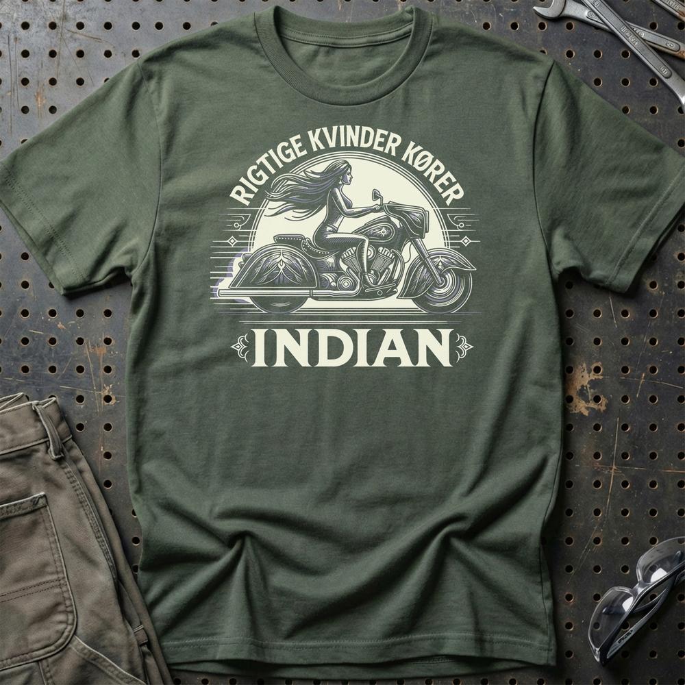Indian Rigtige Kvinder Kører Indian - Unisex T-Shirt , Bomuld-Beklædning-Indian-Grøn Militær-S-Garage Culture Shop- garage - man cave - merchandise