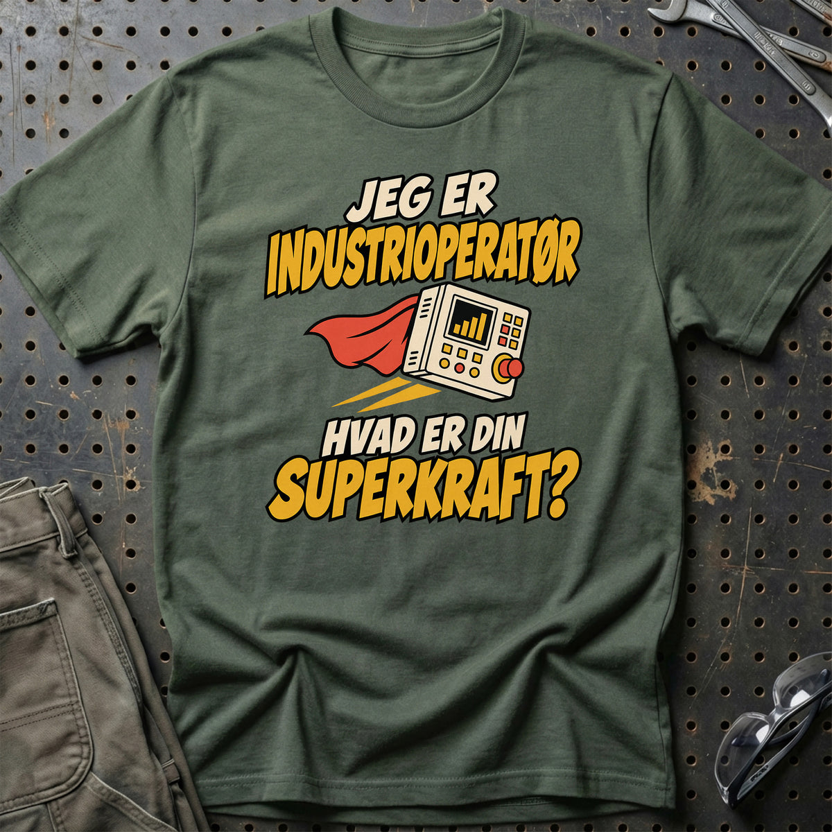 
Industrioperatør – Hvad er din superkraft? – Unisex T-Shirt – Grøn Militær