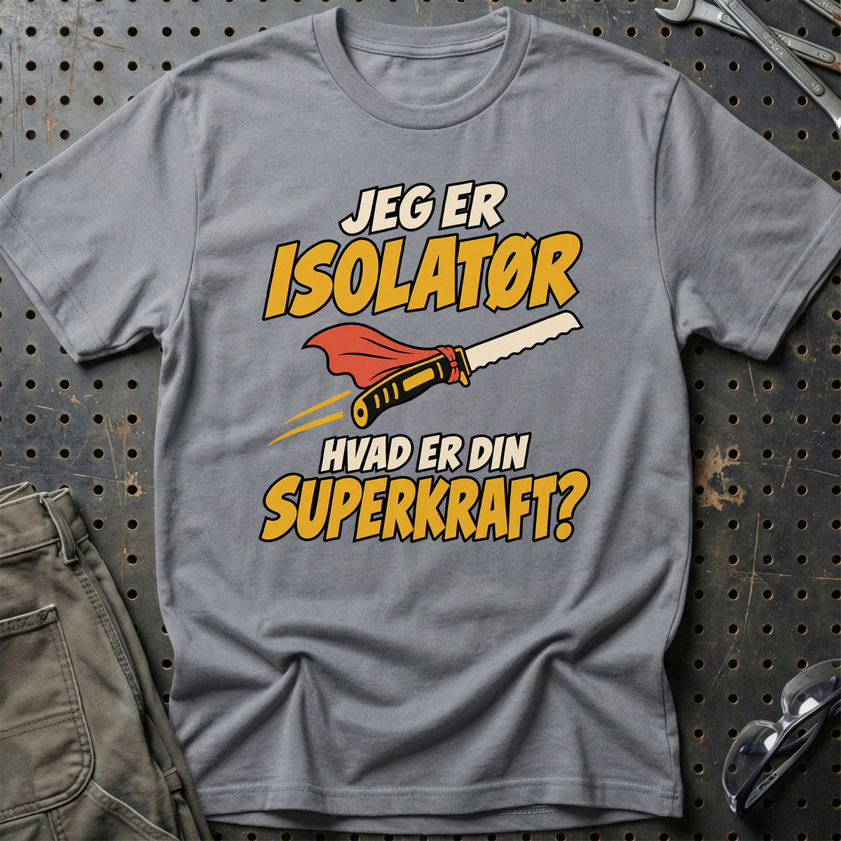 
Isolatør – Hvad er din superkraft? – Unisex T-Shirt – Grå Sport