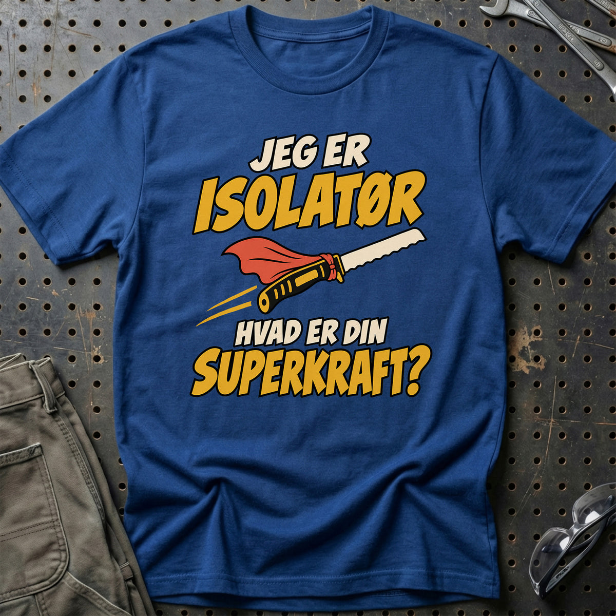 
Isolatør – Hvad er din superkraft? – Unisex T-Shirt – Blå Royal