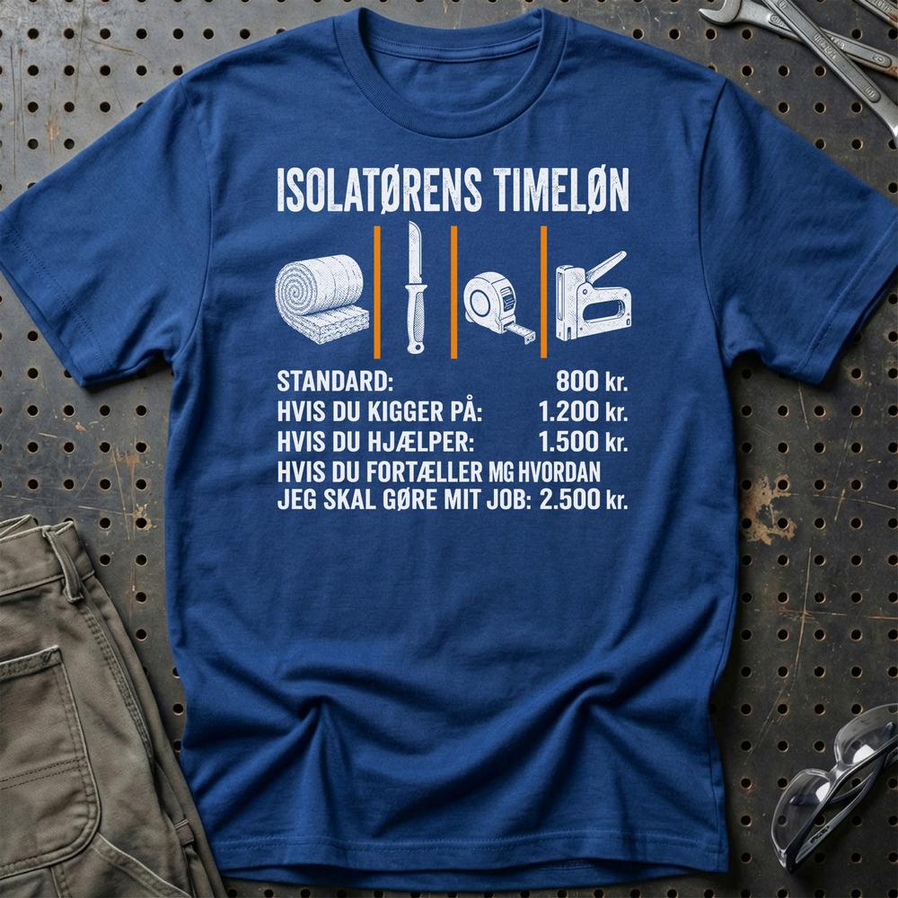 Isolatørens Timeløn – Unisex T-Shirt, Bomuld-Beklædning-Garage Culture-Blå Royal-S-Garage Culture Shop- garage - man cave - merchandise