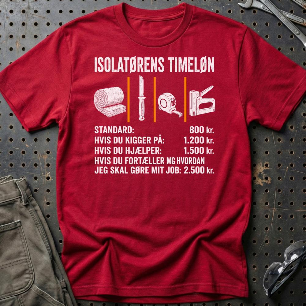 Isolatørens Timeløn – Unisex T-Shirt, Bomuld-Beklædning-Garage Culture-Rød-S-Garage Culture Shop- garage - man cave - merchandise