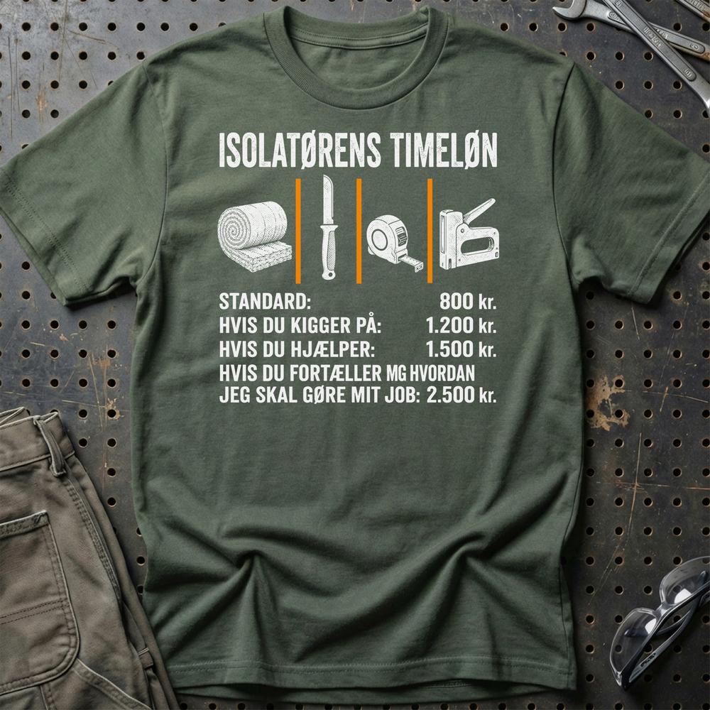 Isolatørens Timeløn – Unisex T-Shirt, Bomuld-Beklædning-Garage Culture-Grøn Militær-S-Garage Culture Shop- garage - man cave - merchandise