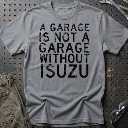 Isuzu - A Garage Is Not A Garage Without Isuzu - Unisex T-Shirt , Bomuld-Beklædning-Isuzu-Grå Sport-S-Garage Culture Shop- garage - man cave - merchandise