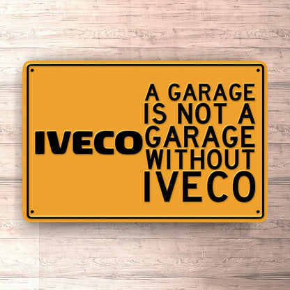 Iveco A Garage Is Not A Garage Without Iveco Skilte, Musemåtte, Dørmåtte , Plakat-Skilte-Iveco-Garage Culture Shop- garage - man cave - merchandise