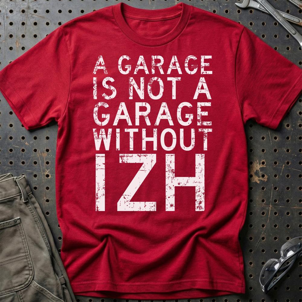 Izh - A Garage Is Not A Garage Without Indian T-Shirt-Beklædning-IZh-Rød-S-Garage Culture Shop- garage - man cave - merchandise