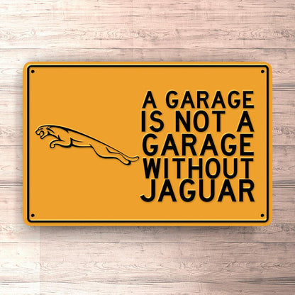Jaguar A Garage Is Not A Garage Without Jaguar Skilte, Musemåtte, Dørmåtte , Plakat-Skilte-Jaguar-Garage Culture Shop- garage - man cave - merchandise
