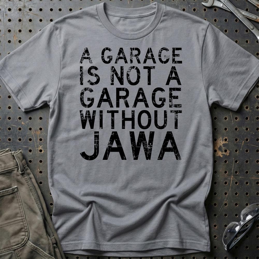 Jawa - A Garage Is Not A Garage Without Jawa T-Shirt-Beklædning-Jawa-Grå Sport-S-Garage Culture Shop- garage - man cave - merchandise