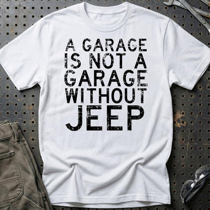 Jeep - A Garage Is Not A Garage Without Jeep - Unisex T-Shirt , Bomuld-Beklædning-Jeep-Hvid-S-Garage Culture Shop- garage - man cave - merchandise