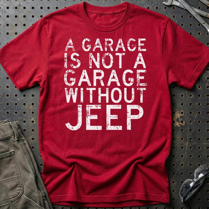 Jeep - A Garage Is Not A Garage Without Jeep - Unisex T-Shirt , Bomuld-Beklædning-Jeep-Rød-S-Garage Culture Shop- garage - man cave - merchandise