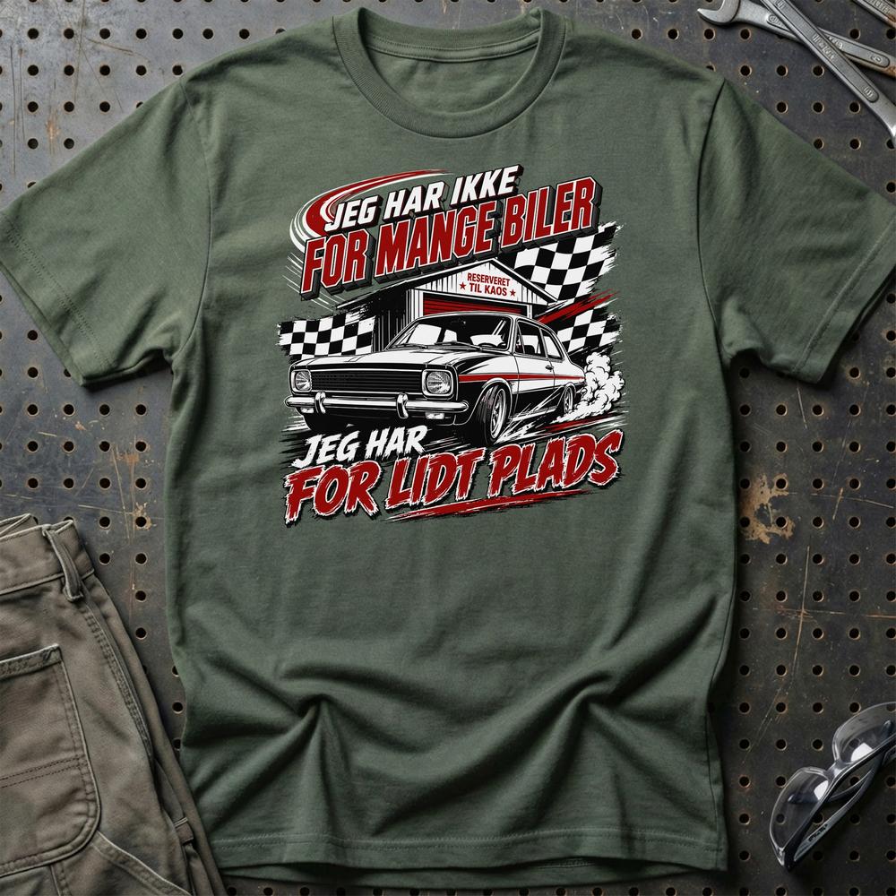 Jeg Har Ikke For Mange Biler – Jeg Har For Lidt Plads Unisex T-Shirt , Bomuld-Beklædning-Garage Culture-Grøn Militær-S-Garage Culture Shop- garage - man cave - merchandise