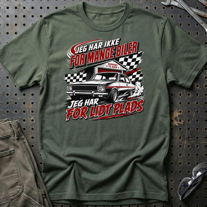 Jeg Har Ikke For Mange Biler – Jeg Har For Lidt Plads Unisex T-Shirt , Bomuld-Beklædning-Garage Culture-Grøn Militær-S-Garage Culture Shop- garage - man cave - merchandise