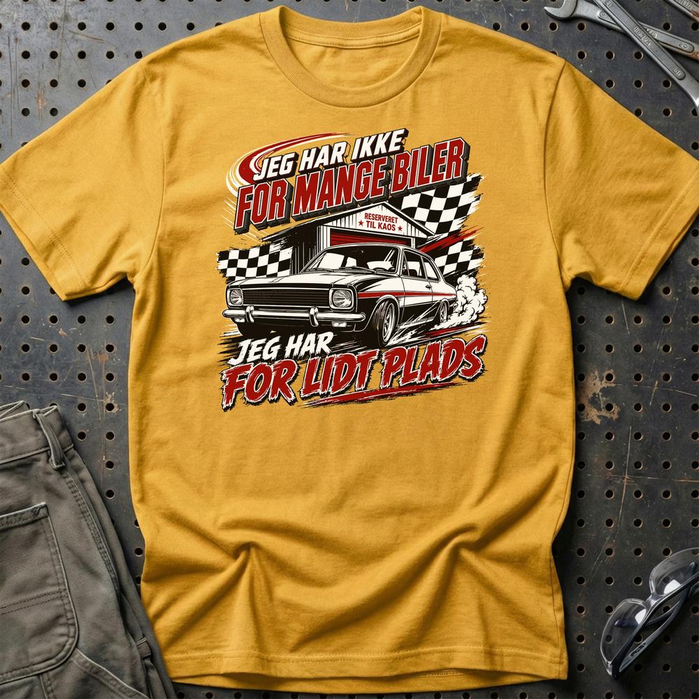 Jeg Har Ikke For Mange Biler – Jeg Har For Lidt Plads Unisex T-Shirt , Bomuld-Beklædning-Garage Culture-Guld-S-Garage Culture Shop- garage - man cave - merchandise