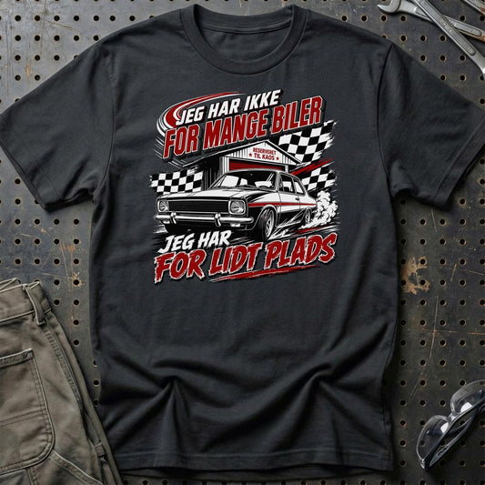 Jeg Har Ikke For Mange Biler – Jeg Har For Lidt Plads Unisex T-Shirt , Bomuld-Beklædning-Garage Culture-Sort-S-Garage Culture Shop- garage - man cave - merchandise