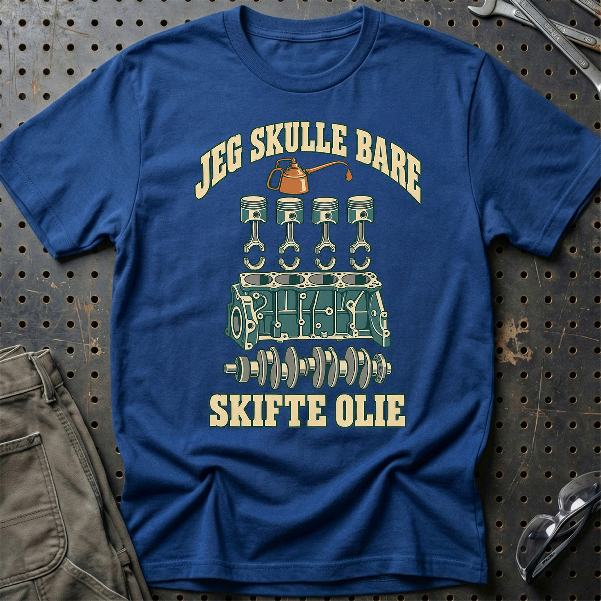 
Jeg skulle bare – Skifte olie T-Shirt – Blå Royal
