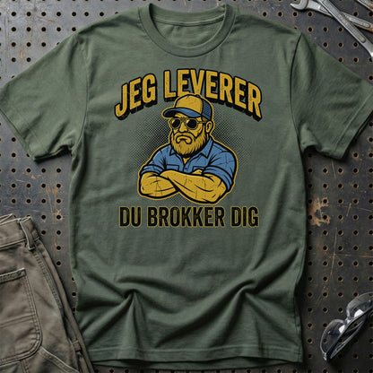 Lastbilchauffør Jeg Leverer, Du Brokker Dig - Unisex T-Shirt , Bomuld