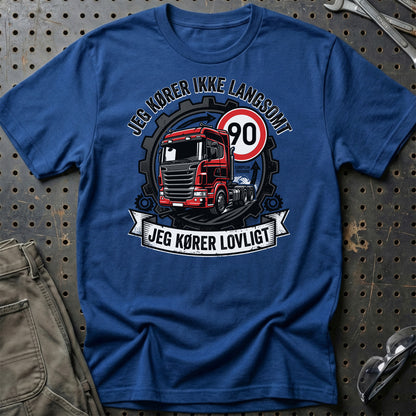 Lastbilchauffør Jeg Kører Ikke Langsomt, Jeg Kører Lovligt - Unisex T-Shirt , Bomuld