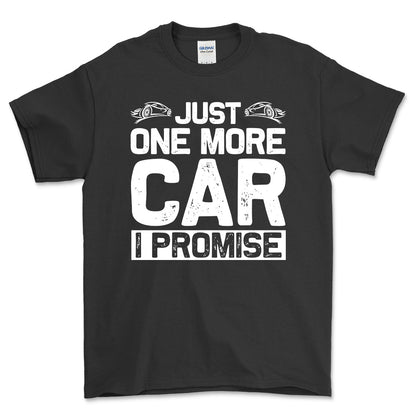Just One More Car I Promise T-Shirt , Bomuld-Beklædning-Garage Culture-Sort-S-Forside-Garage Culture Shop- garage - man cave - merchandise