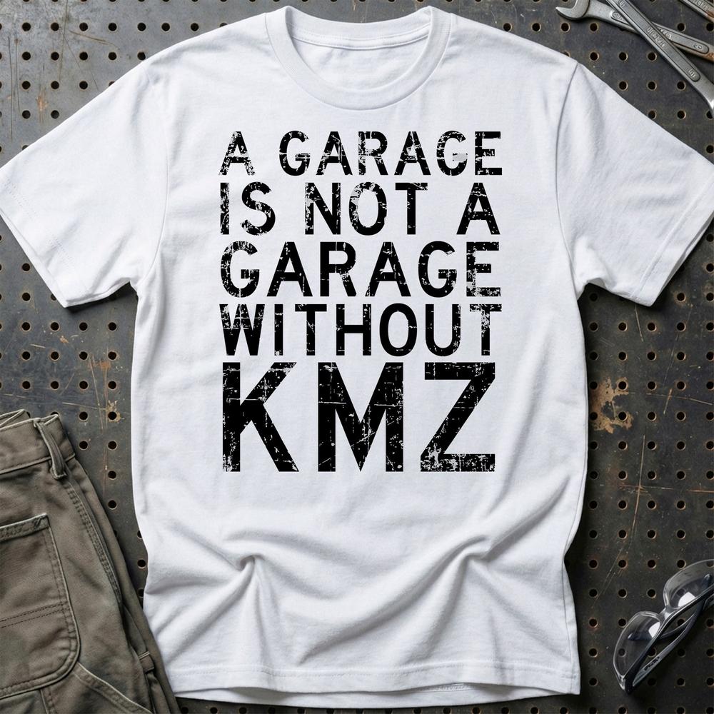 KMZ - A Garage Is Not A Garage Without KMZ T-Shirt-Beklædning-KMZ-Hvid-S-Garage Culture Shop- garage - man cave - merchandise