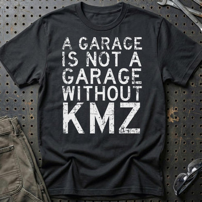 KMZ - A Garage Is Not A Garage Without KMZ - Unisex T-Shirt , Bomuld-Beklædning-KMZ-Sort-S-Garage Culture Shop- garage - man cave - merchandise