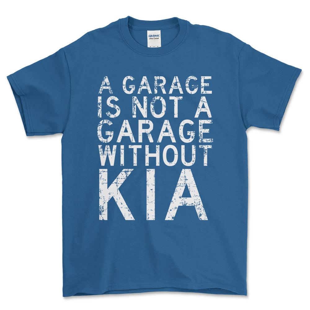 Kia - A Garage Is Not A Garage Without Kia - Unisex T-Shirt , Bomuld-Beklædning-Kia-Blå Royal-S-Forside-Garage Culture Shop- garage - man cave - merchandise