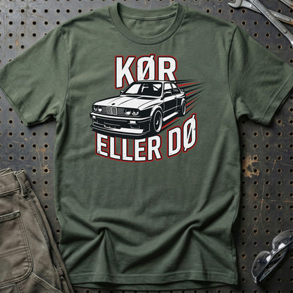 Kør Eller Dø – Dansk Bilkultur & Street Car Attitude - Unisex T-Shirt , Bomuld-Beklædning-Garage Culture-Grøn Militær-S-Garage Culture Shop- garage - man cave - merchandise
