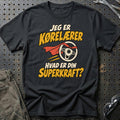 
Kørelærer – Hvad er din superkraft? – Unisex T-Shirt – Sort