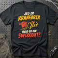 
Kranfører – Hvad er din superkraft? – Unisex T-Shirt – Sort