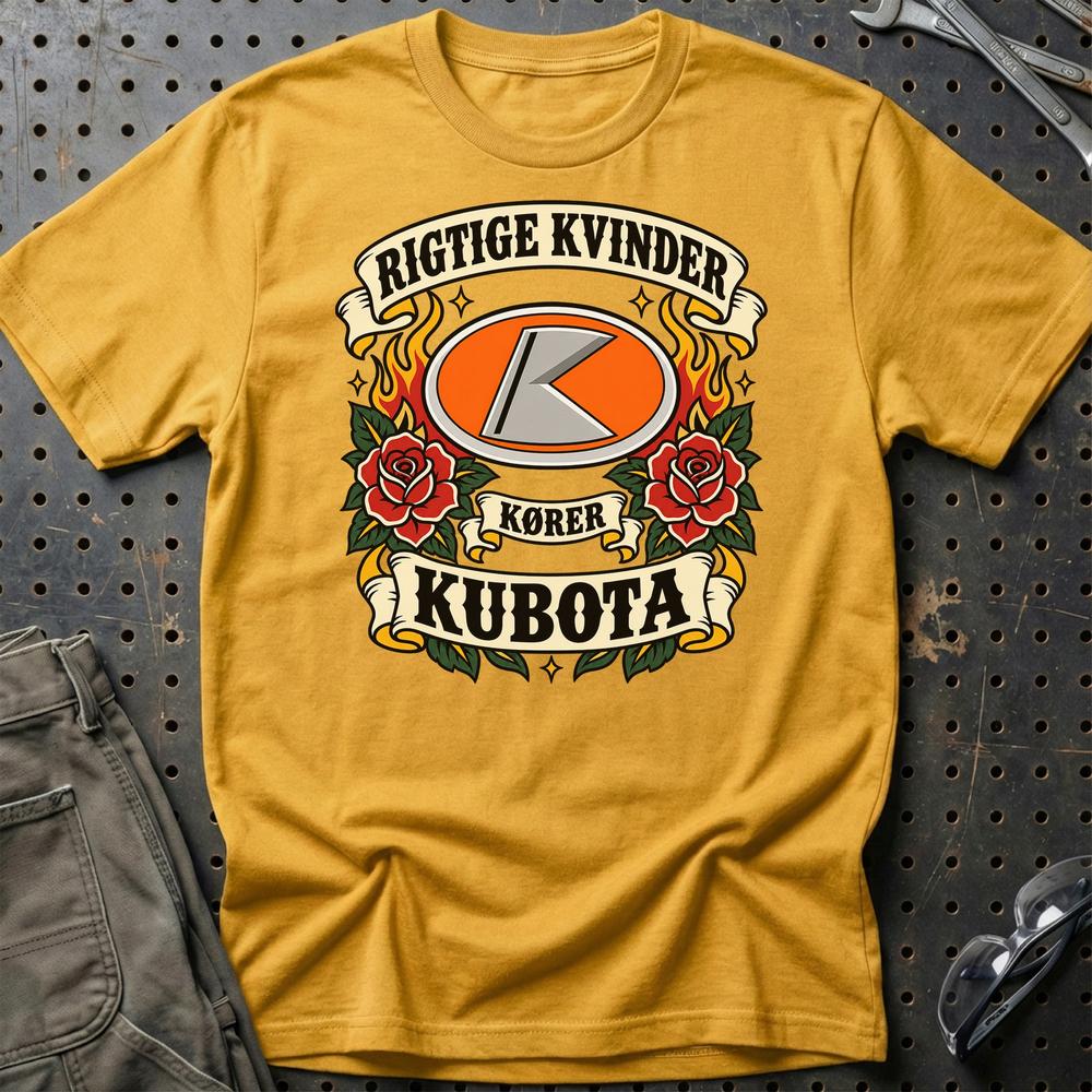 Kubota Rigtige Kvinder Kører – Roser og Flammer T-Shirt-Beklædning-Kubota-Guld-S-Garage Culture Shop- garage - man cave - merchandise
