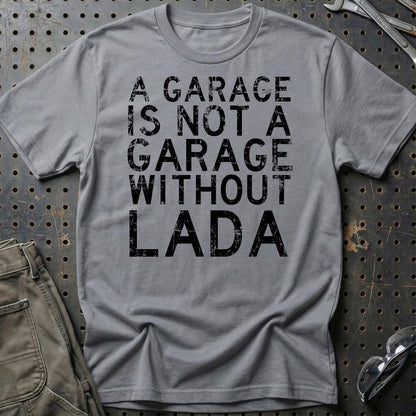 Lada - A Garage Is Not A Garage Without Lada - Unisex T-Shirt , Bomuld-Beklædning-Lada-Grå Sport-S-Garage Culture Shop- garage - man cave - merchandise